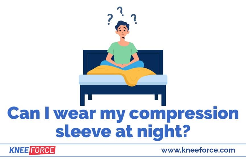 Can You Sleep With Knee Sleeves On? › Knee Force