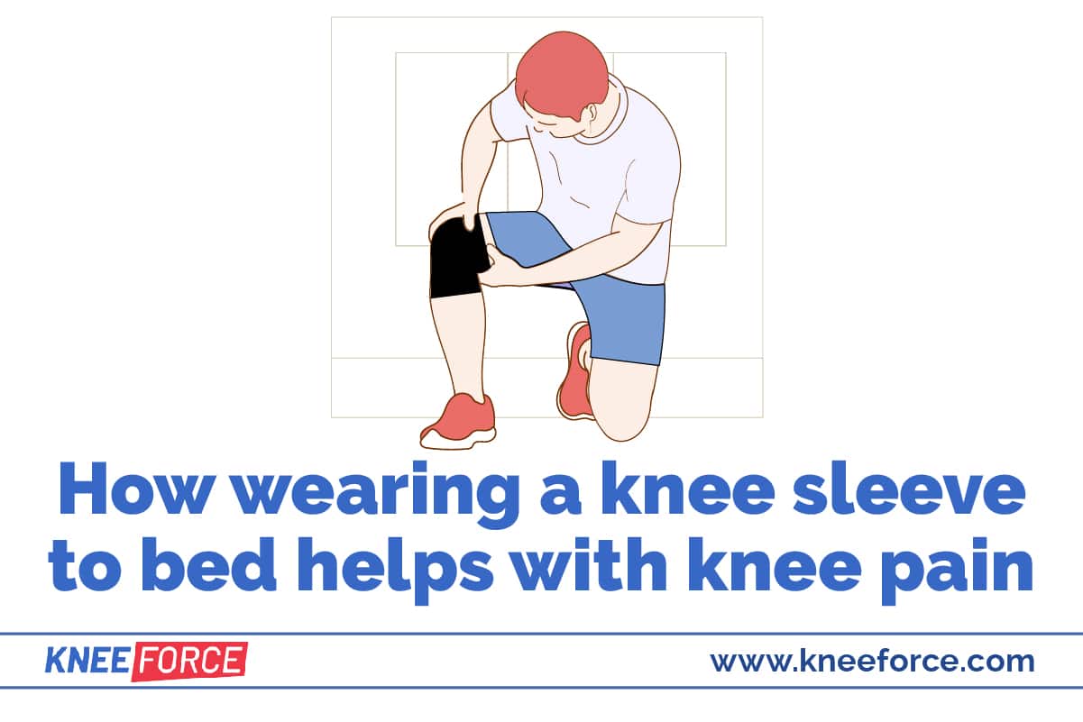 Can You Sleep With Knee Sleeves On? › Knee Force